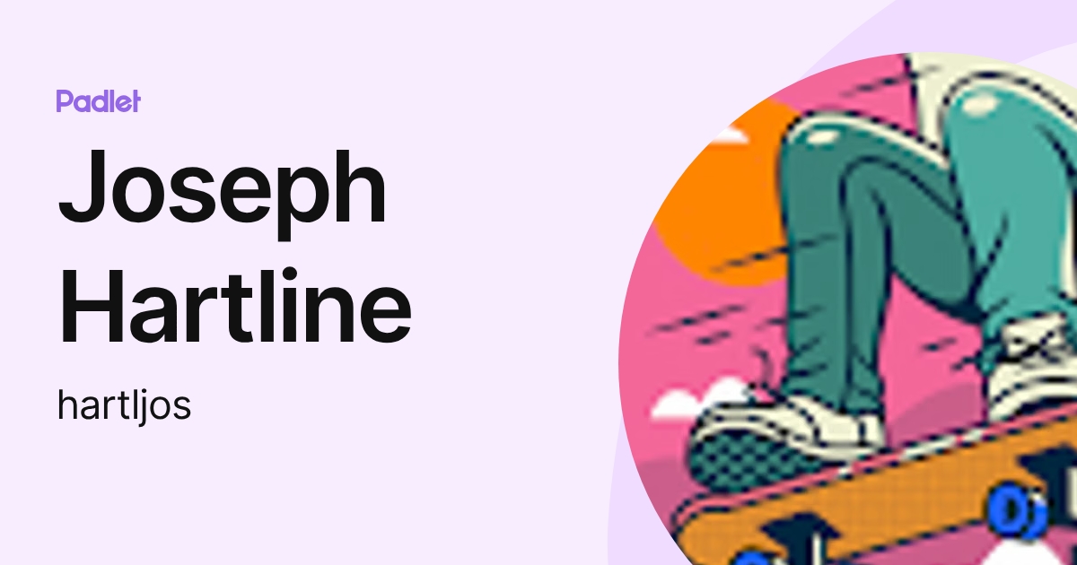 Joseph Hartline (hartljos) profile | Padlet