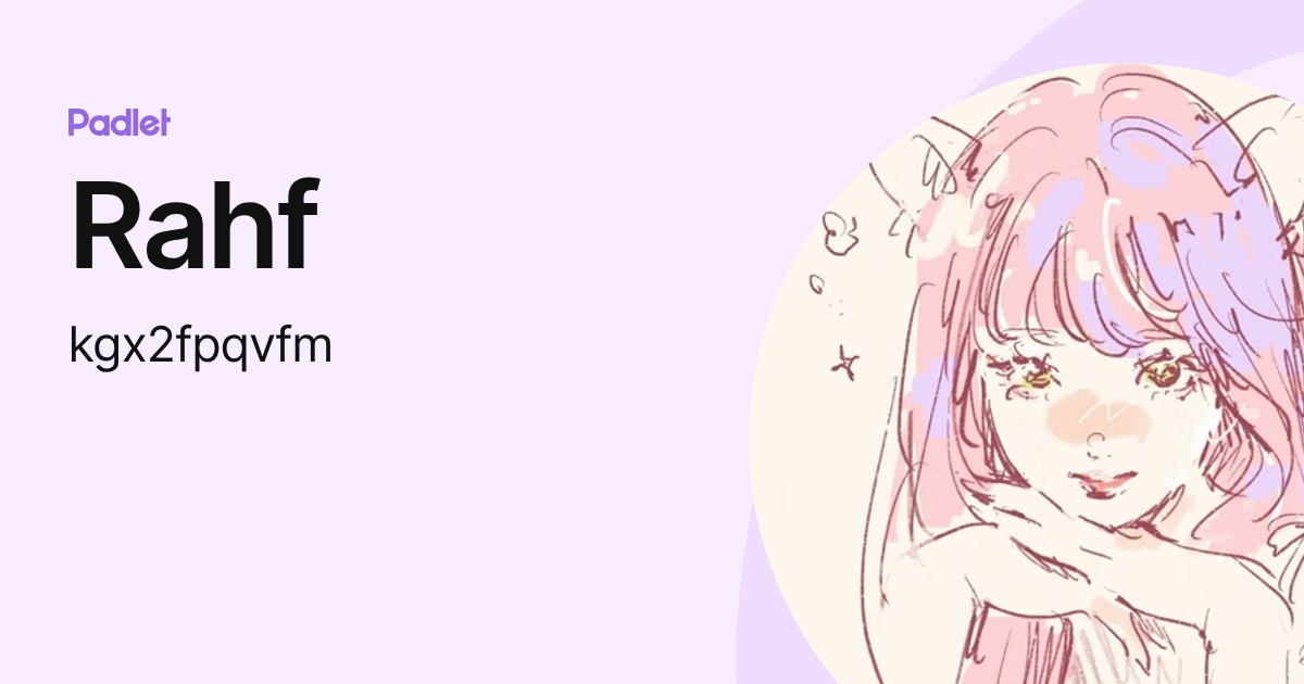 Rahf Rahf (kgx2fpqvfm) profile | Padlet
