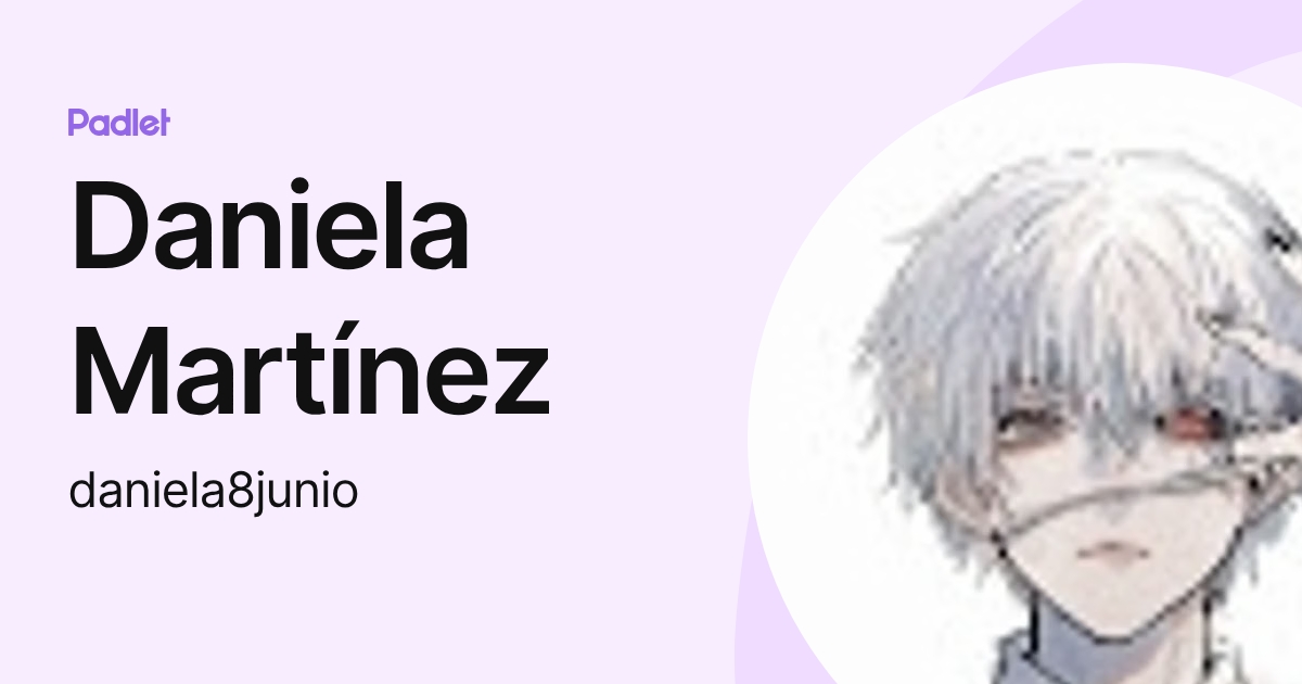 Daniela Martínez (daniela8junio) profile | Padlet