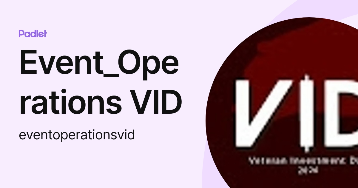Event_Operations VID (eventoperationsvid) profile | Padlet