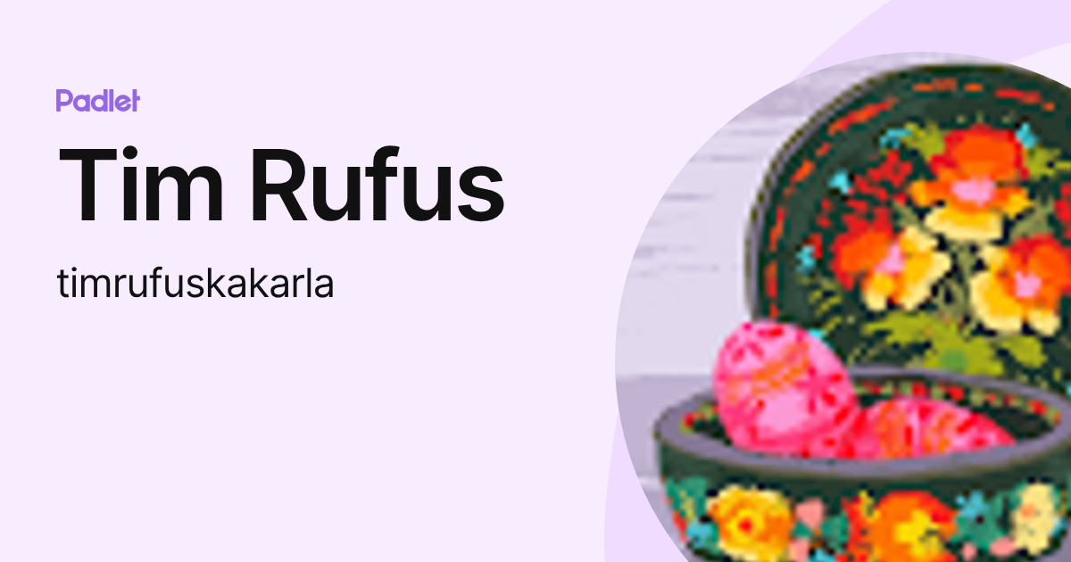 Tim Rufus (timrufuskakarla) profile | Padlet