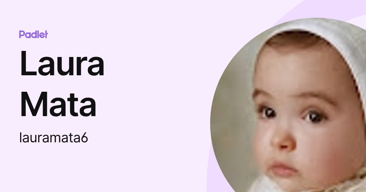Laura Mata (lauramata6) profile | Padlet
