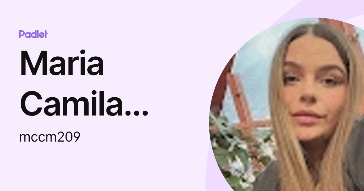 Maria Camila Calderon Molina (mccm209) profile | Padlet