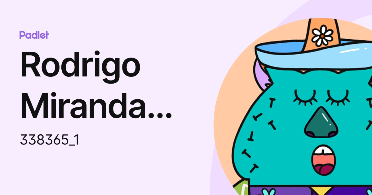 Rodrigo Miranda Alvarez (338365_1) profile | Padlet