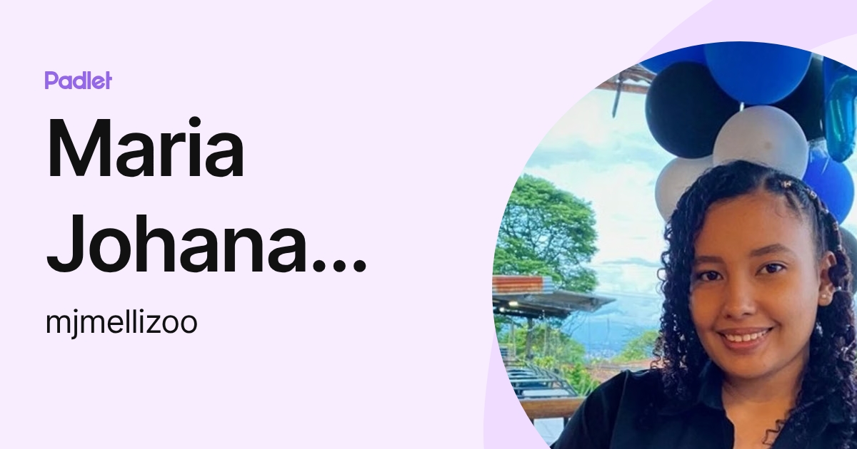 Maria Johana Mellizo Osorio (mjmellizoo) profile | Padlet
