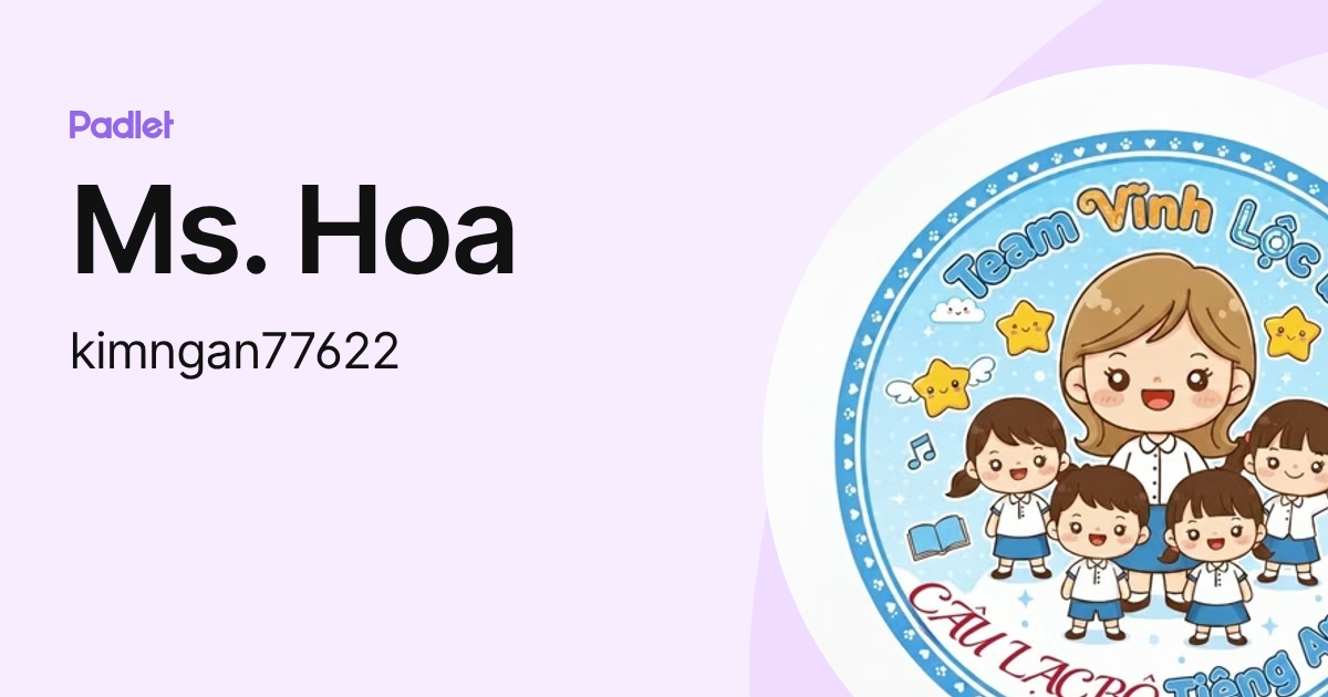 Ms. Hoa (kimngan77622) profile | Padlet