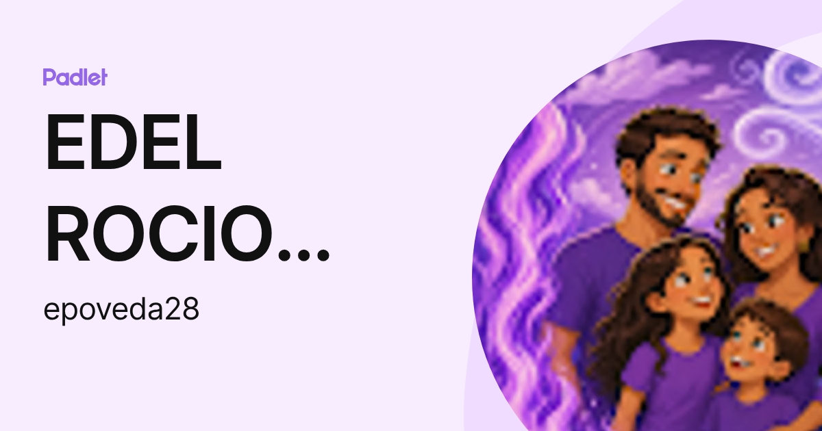 EDEL ROCIO POVEDA SANCHEZ (epoveda28) profile | Padlet