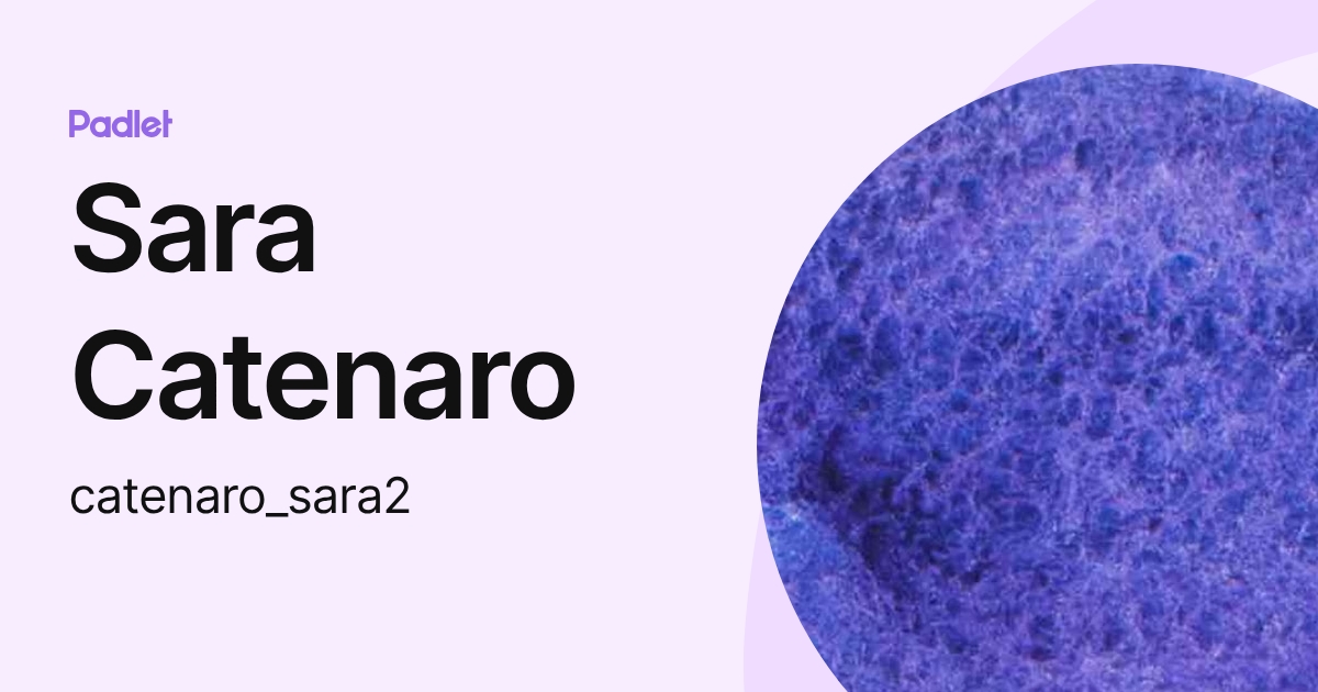 Sara Catenaro (catenaro_sara2) profile | Padlet