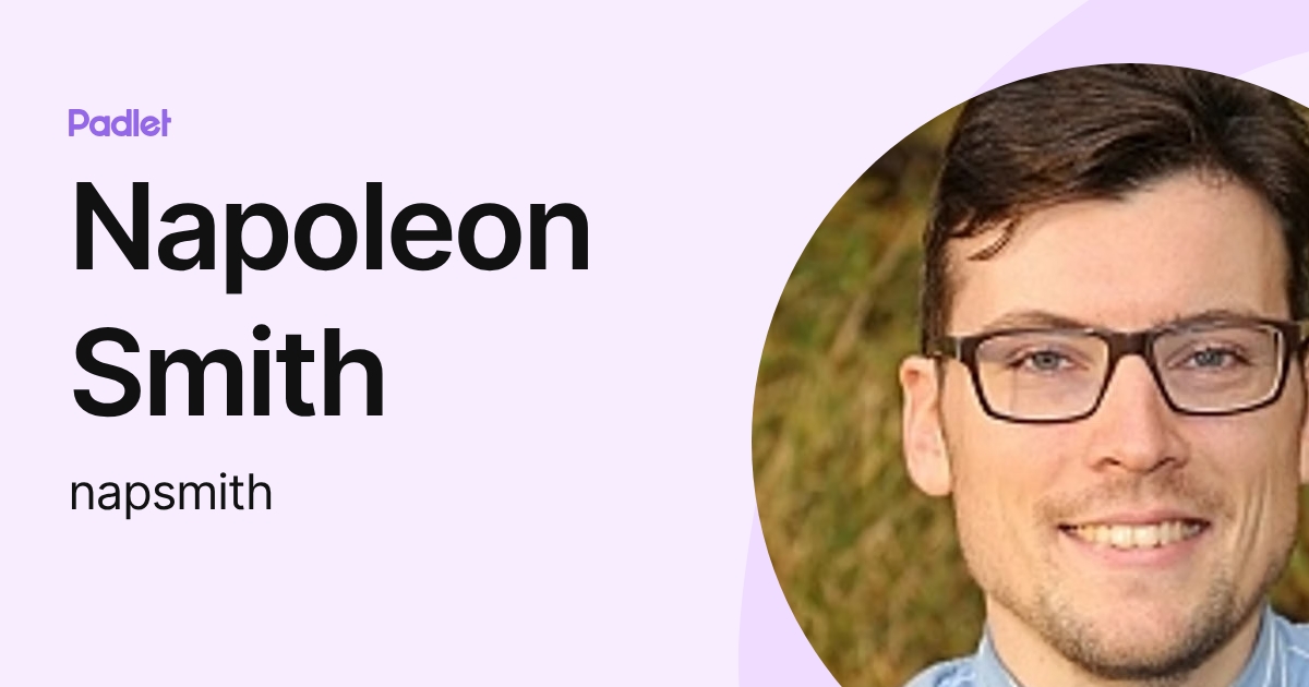Napoleon Smith (napsmith) profile | Padlet