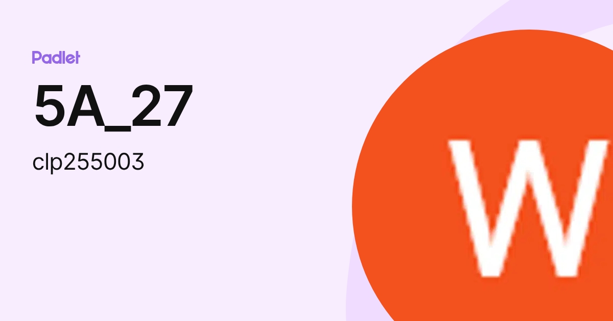 5A_27 (clp255003) profile | Padlet
