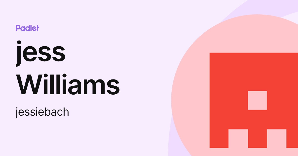 jess Williams (jessiebach) profile | Padlet