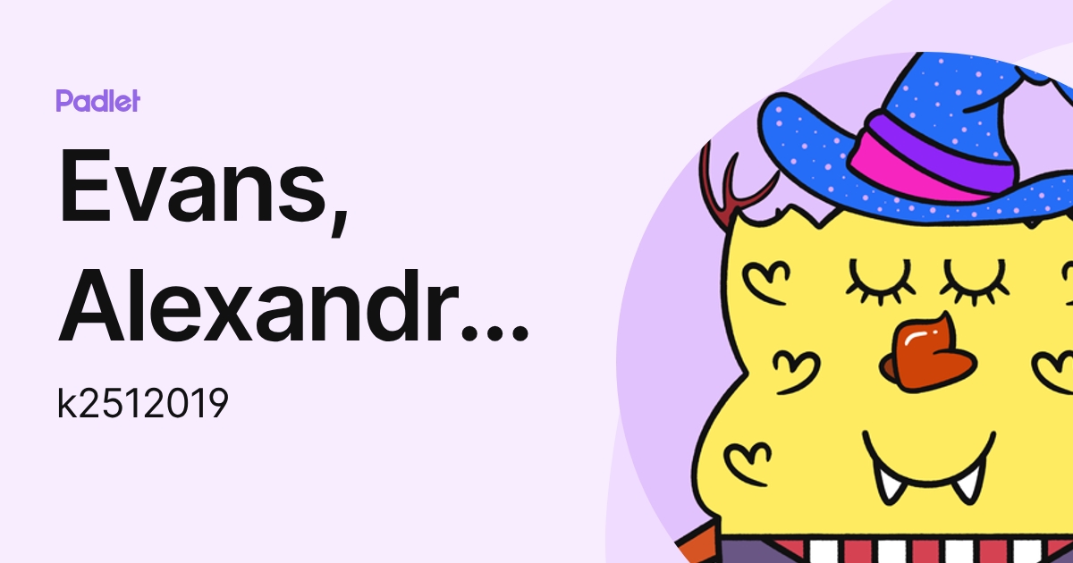 Evans, Alexandros T (k2512019) profile | Padlet