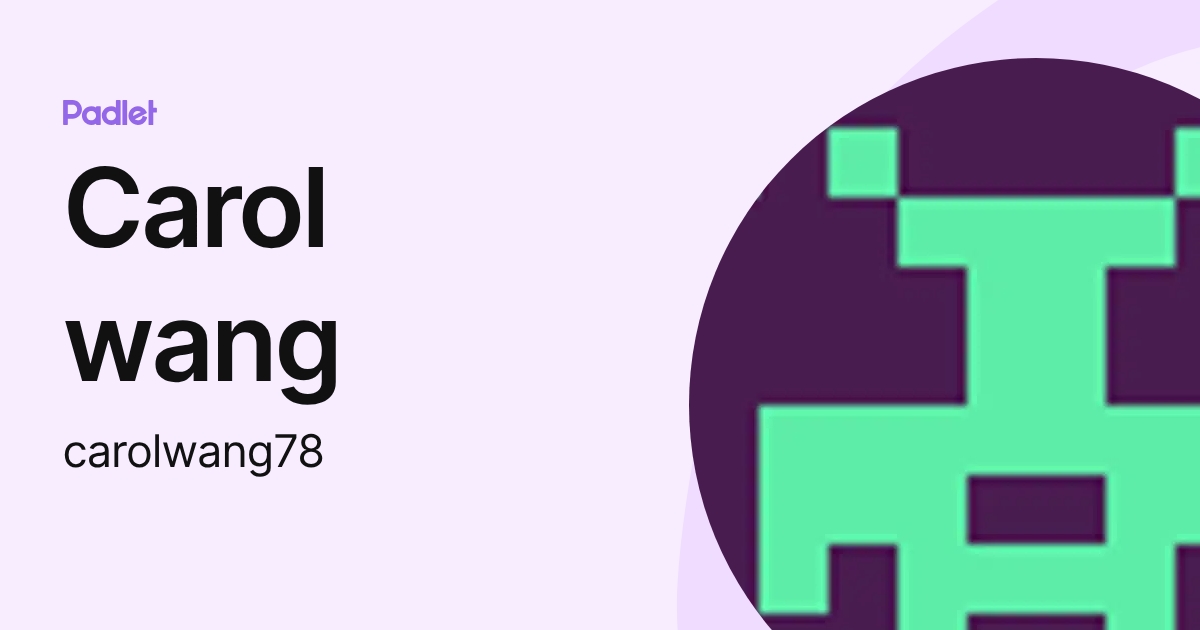 Carol wang (carolwang78) profile | Padlet