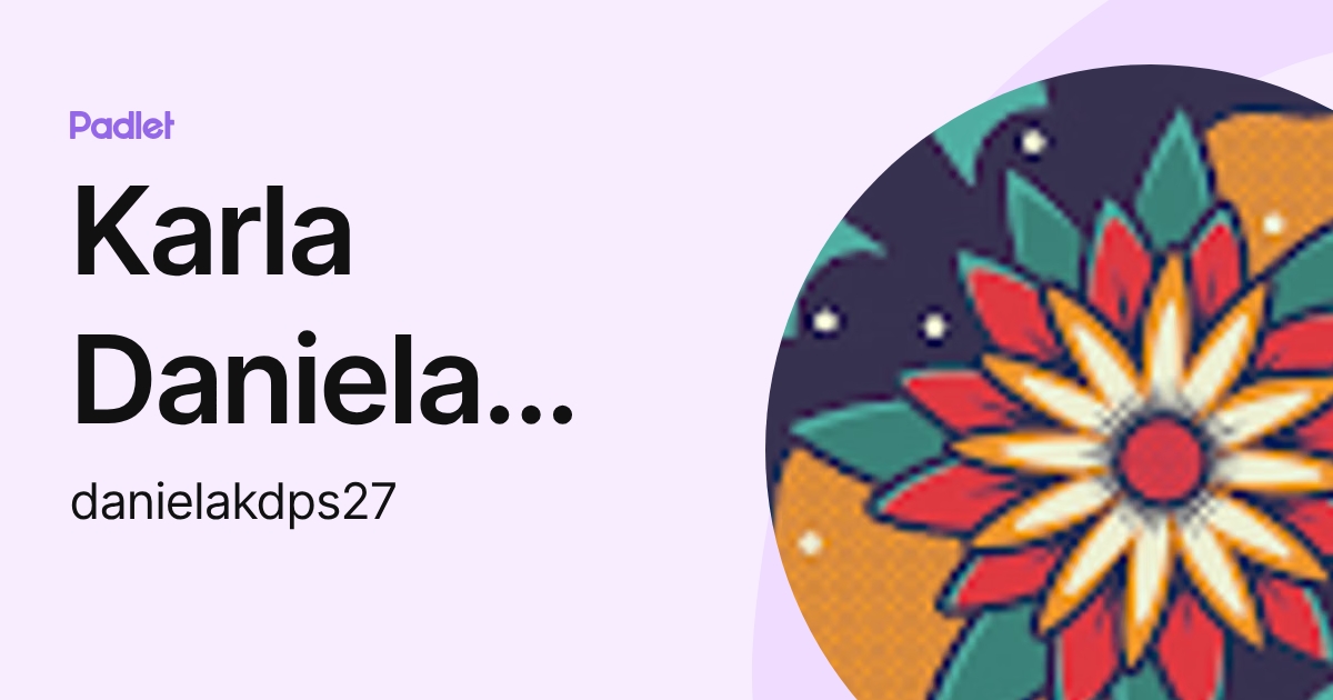 Karla Daniela Pérez Sarmiento (danielakdps27) profile | Padlet