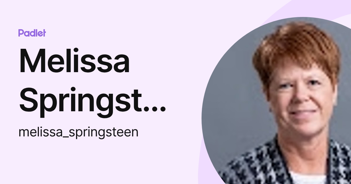 Melissa Springsteen (melissa_springsteen) profile | Padlet