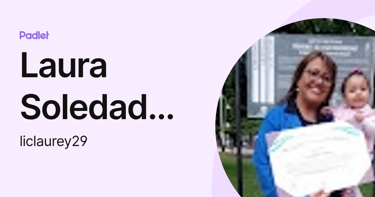 Laura Soledad Reyes (liclaurey29) profile | Padlet