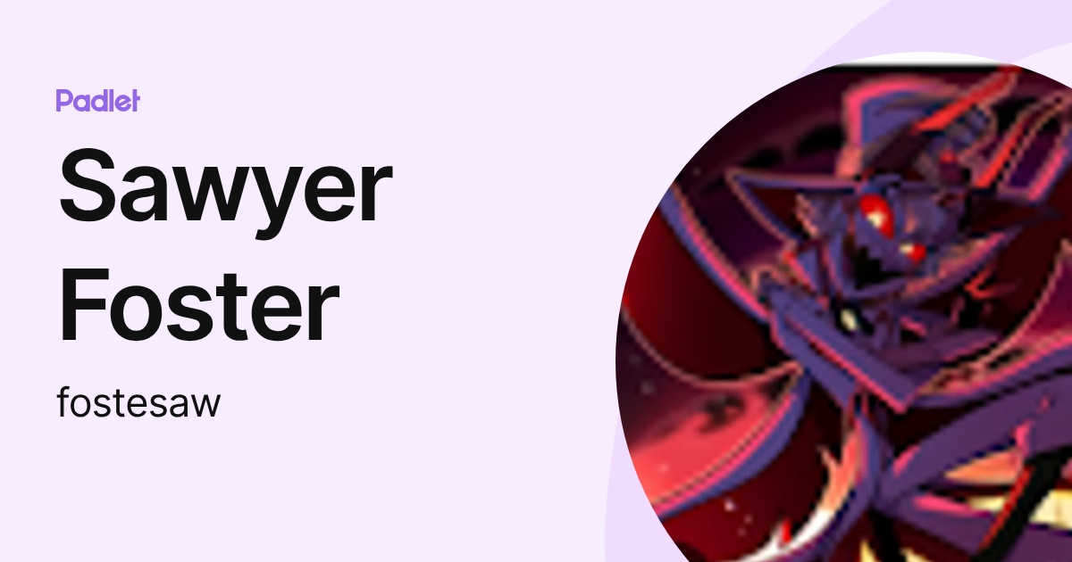 Sawyer Foster (fostesaw) profile | Padlet