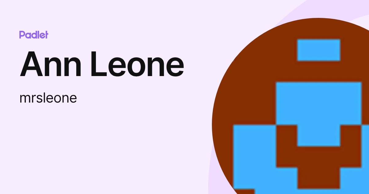 Ann Leone (mrsleone) profile | Padlet