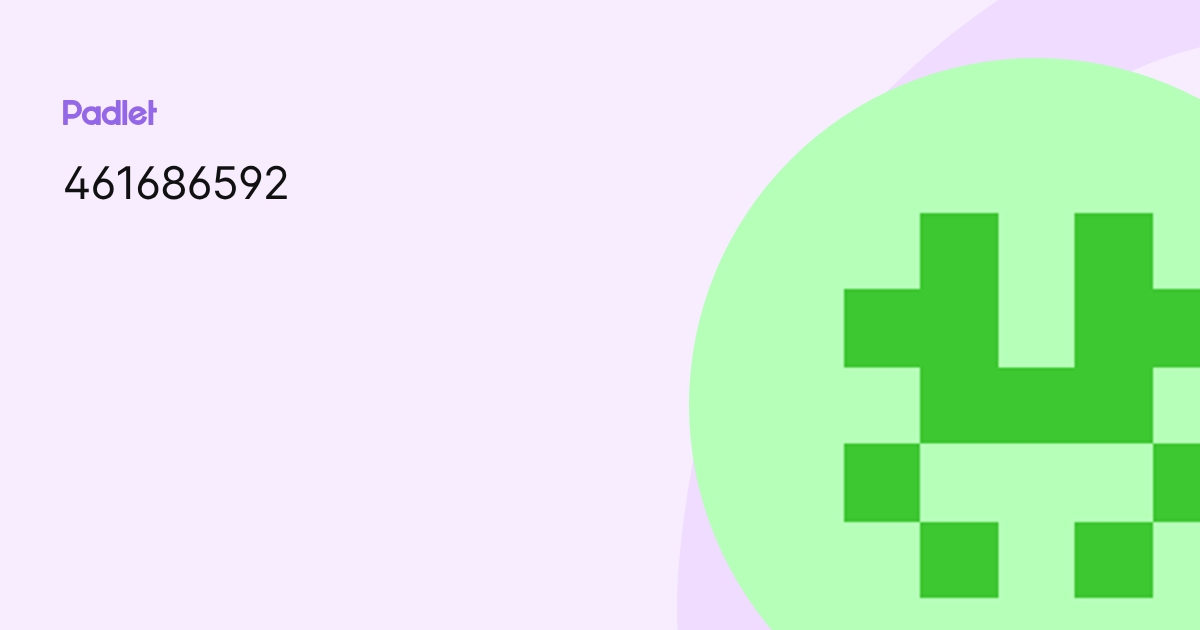 461686592 profile | Padlet