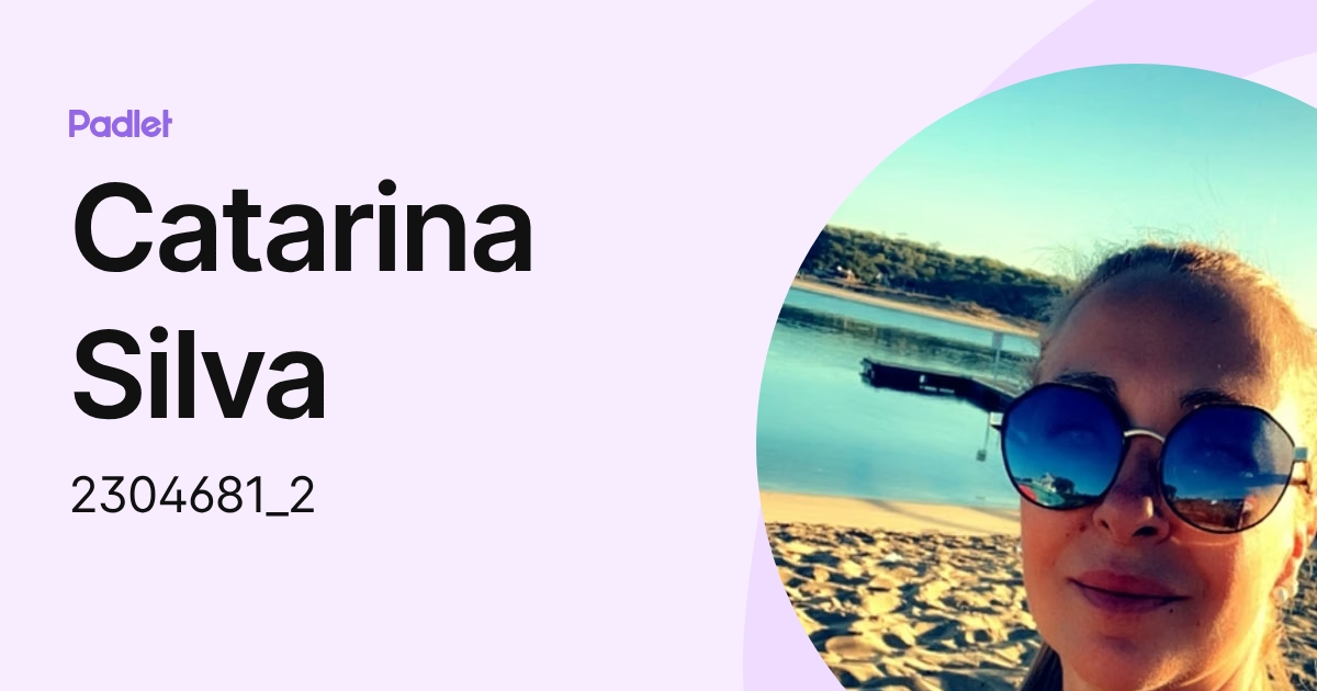 Catarina Silva (2304681_2) profile | Padlet
