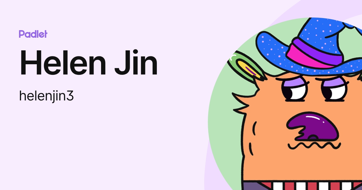 Helen Jin (helenjin3) profile | Padlet
