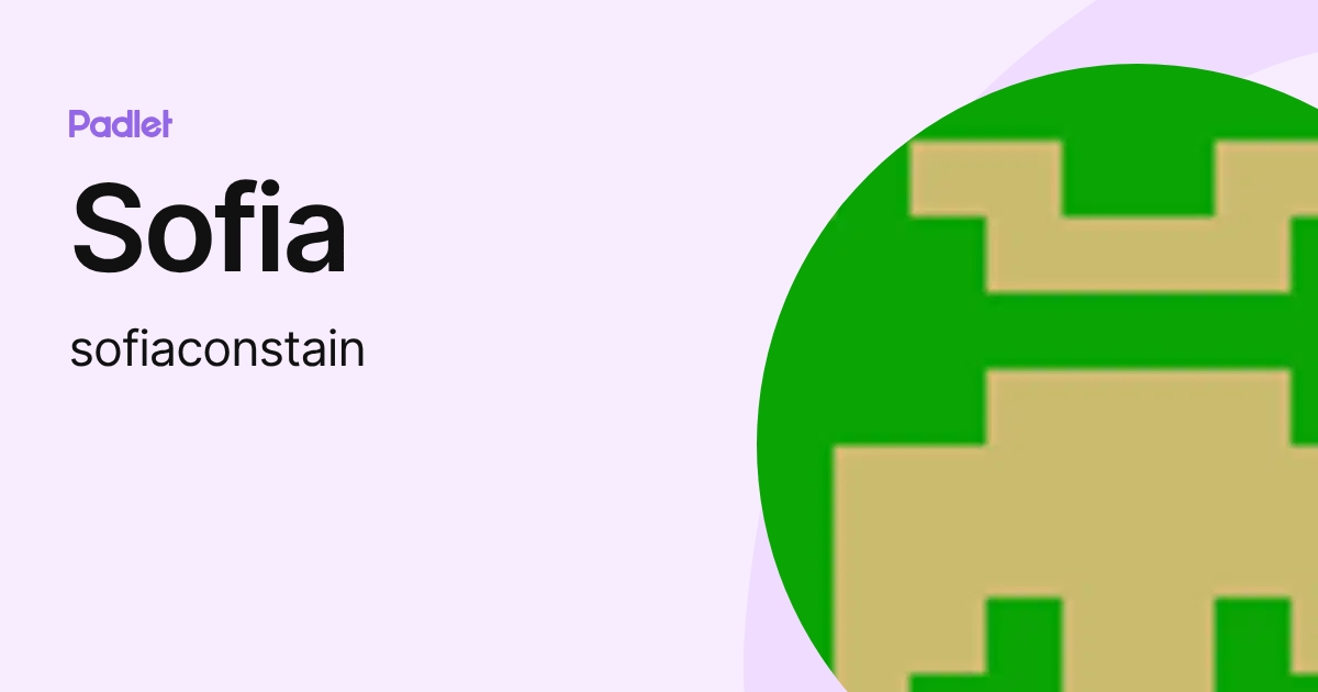 Sofia (sofiaconstain) profile | Padlet