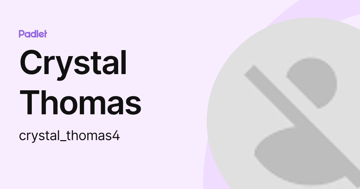 Crystal Thomas (crystal_thomas4) profile | Padlet