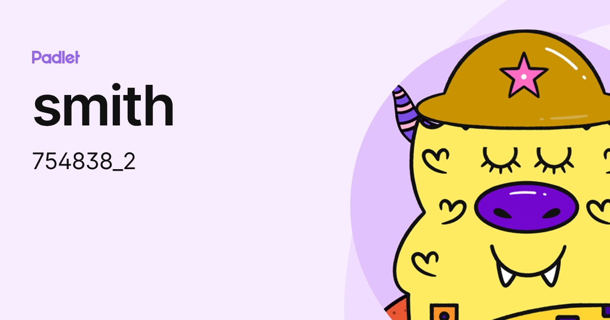 smith (754838_2) profile | Padlet