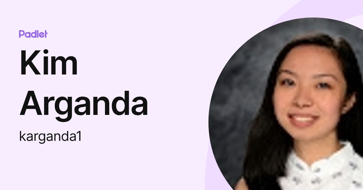 Kim Arganda (karganda1) profile | Padlet