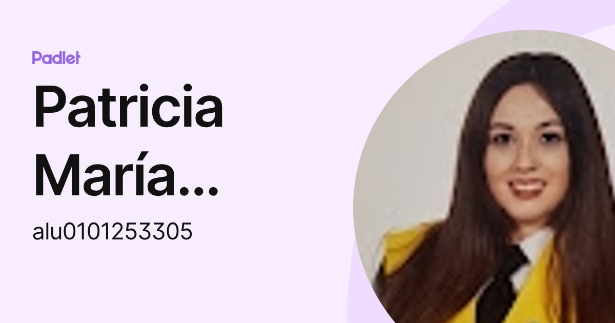 Patricia María García García (alu0101253305) profile | Padlet