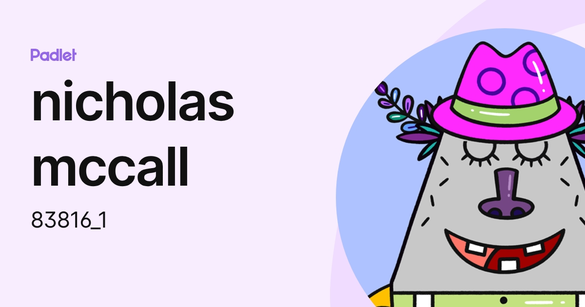nicholas mccall (83816_1) profile | Padlet