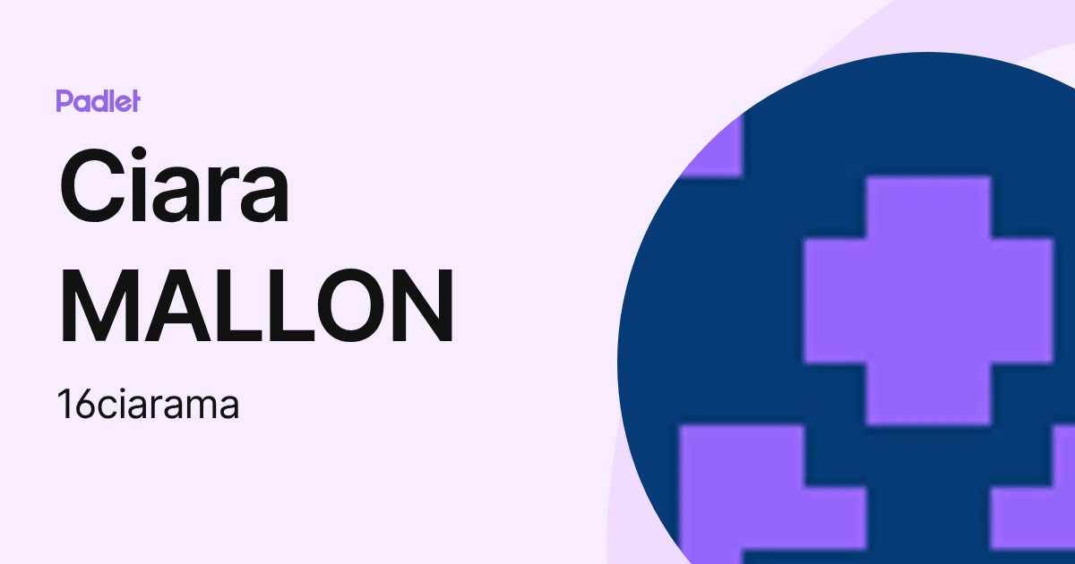 Ciara MALLON (16ciarama) profile | Padlet