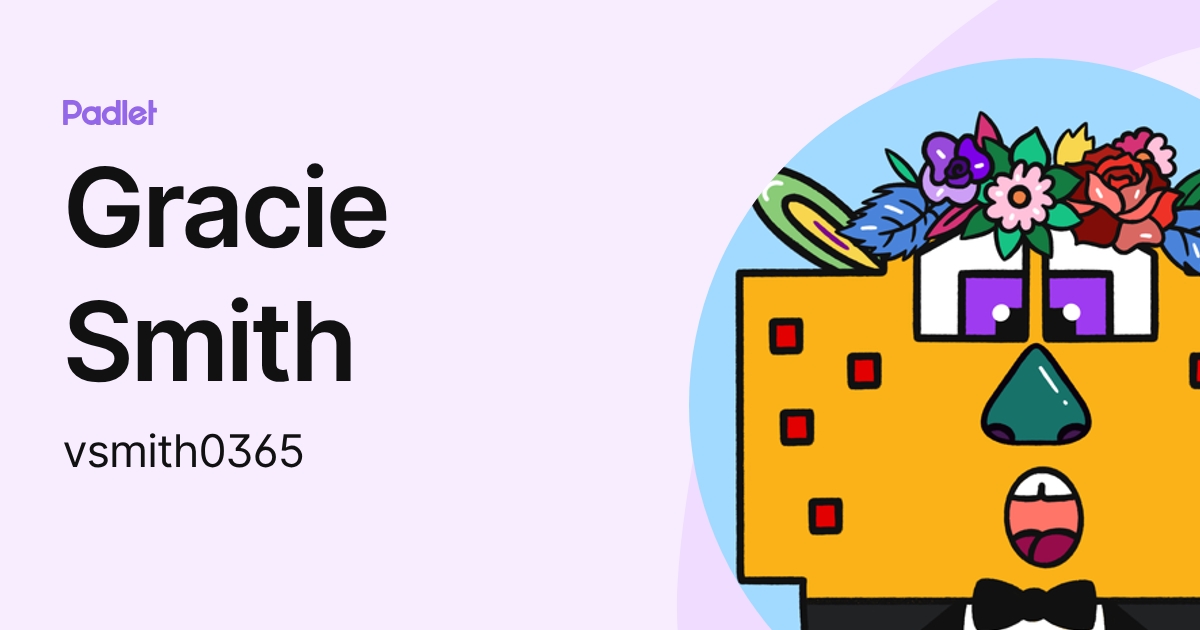 Gracie Smith (vsmith0365) profile | Padlet