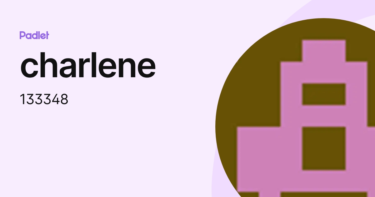 charlene (133348) profile | Padlet