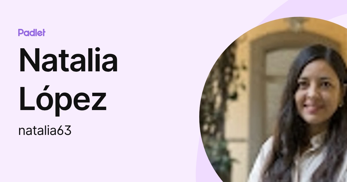 Natalia López (natalia63) profile | Padlet