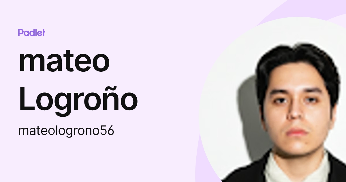mateo Logroño (mateologrono56) profile | Padlet