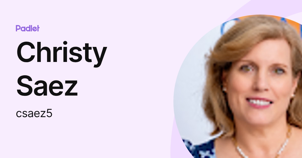 Christy Saez (csaez5) profile | Padlet