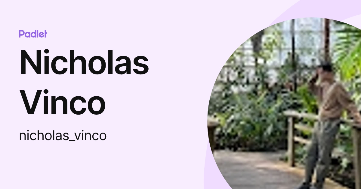 Nicholas Vinco (nicholas_vinco) profile | Padlet
