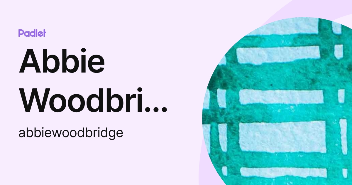 Abbie Woodbridge (abbiewoodbridge) profile | Padlet