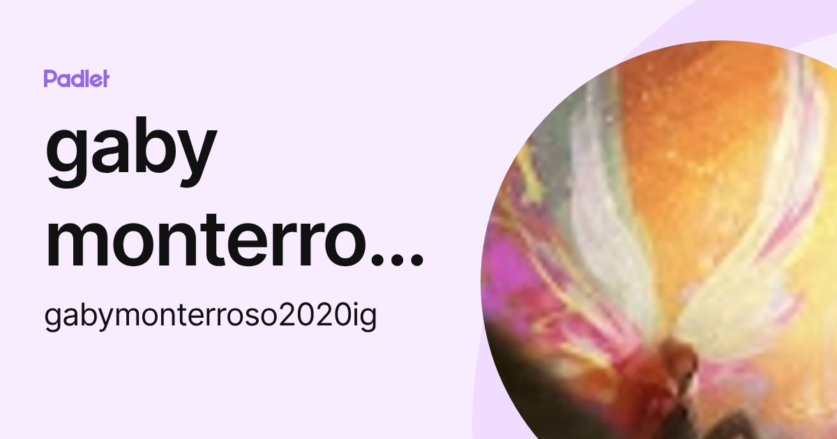 gaby monterroso2020ig (gabymonterroso2020ig) profile | Padlet