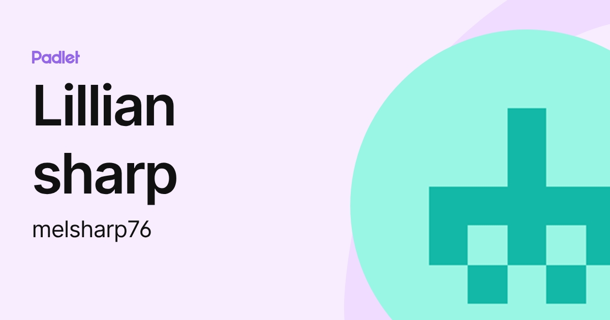 Lillian sharp (melsharp76) profile | Padlet
