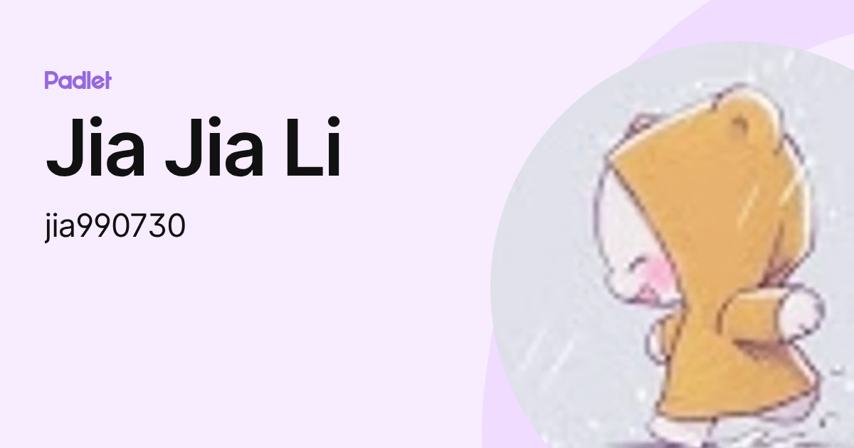 Jia Jia Li (jia990730) profile | Padlet