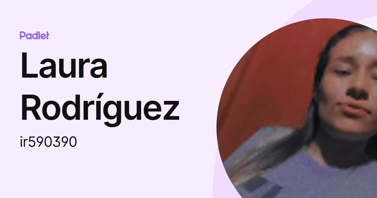 Laura Rodríguez (ir590390) profile | Padlet