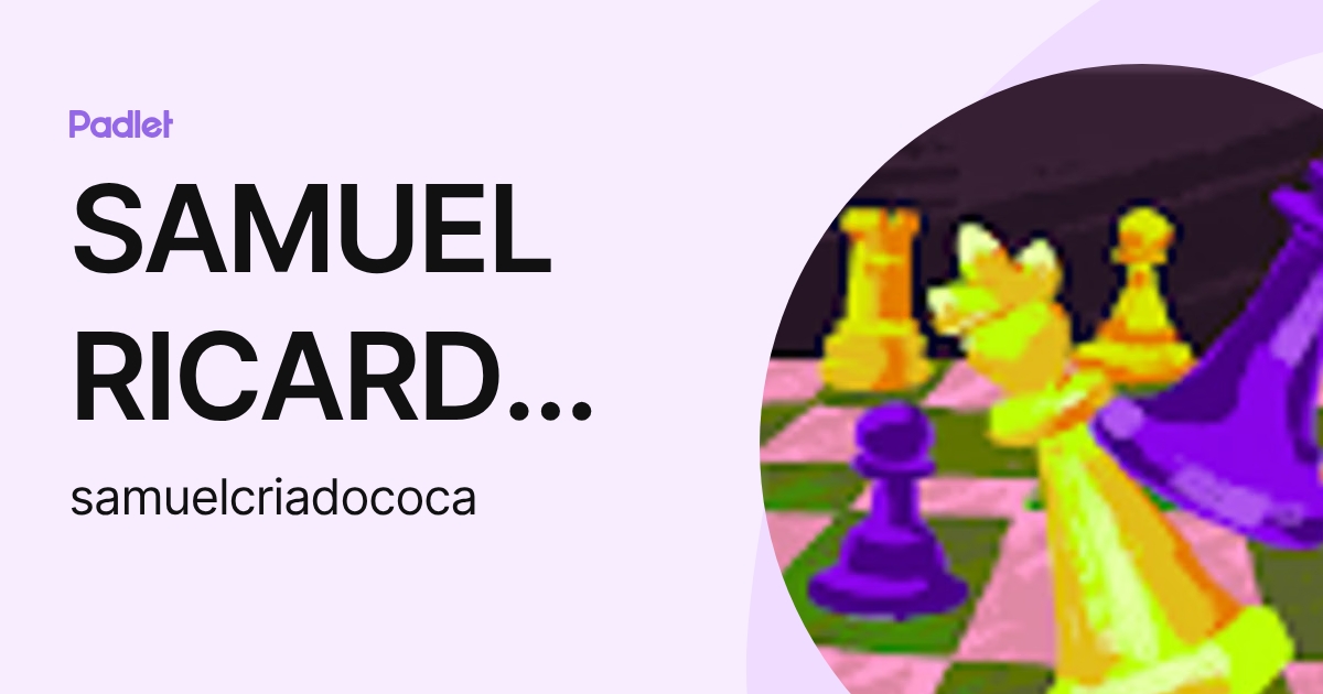 SAMUEL RICARDO CRIADO COCA (samuelcriadococa) profile | Padlet