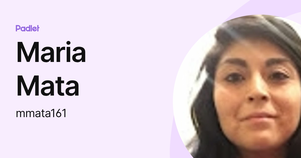 Maria Mata Rmt Maria Mata (mmata161) profile | Padlet