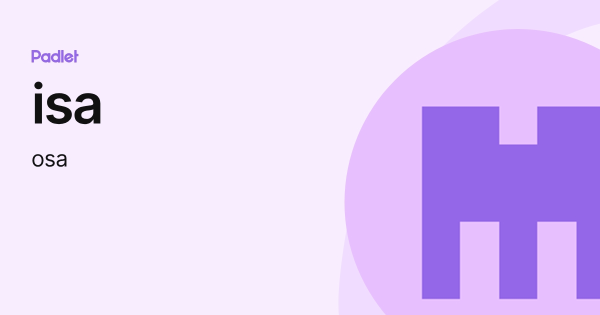 isa (osa) profile | Padlet