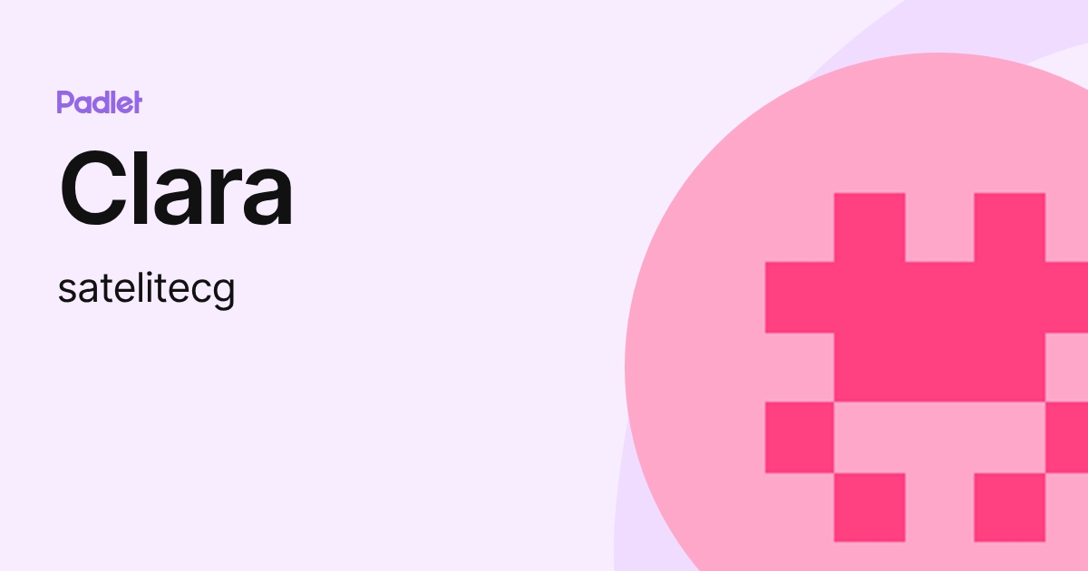 Clara (satelitecg) profile | Padlet