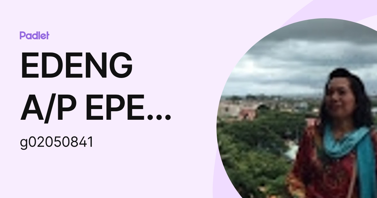 EDENG A/P EPET KPM-Guru (g02050841) profile | Padlet
