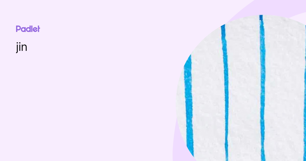 jin profile | Padlet