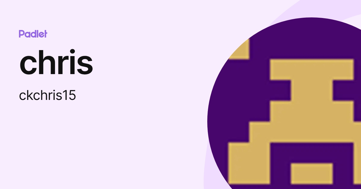 chris (ckchris15) profile | Padlet
